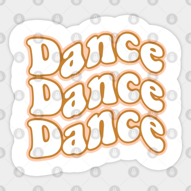 Dancer retro dancer quote Sticker by FreckledBliss